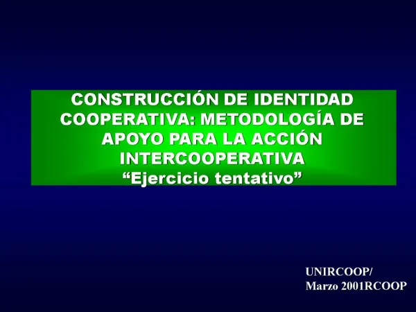 CONSTRUCCI N DE IDENTIDAD COOPERATIVA: METODOLOG A DE APOYO PARA LA ACCI N INTERCOOPERATIVA Ejercicio tentativo