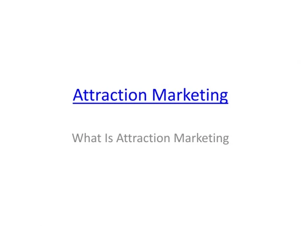 What Is Attraction Marketing