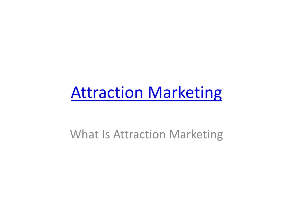 attraction marketing