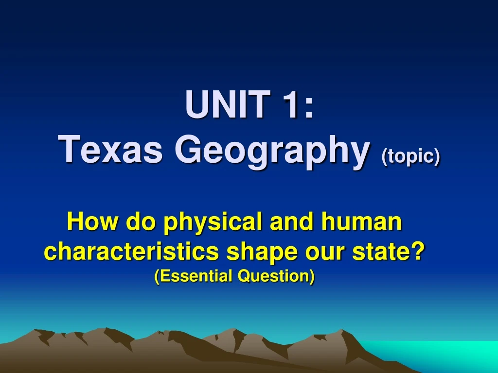 unit 1 texas geography topic