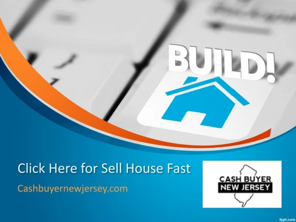 Click Here for Sell House Fast - Cashbuyernewjersey.com