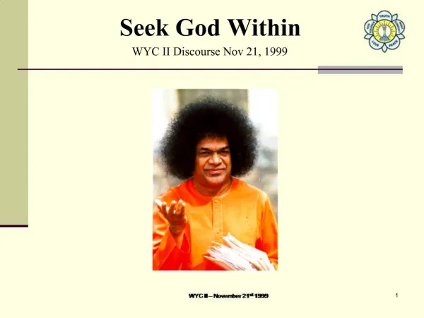 Seek God Within WYC II Discourse Nov 21, 1999