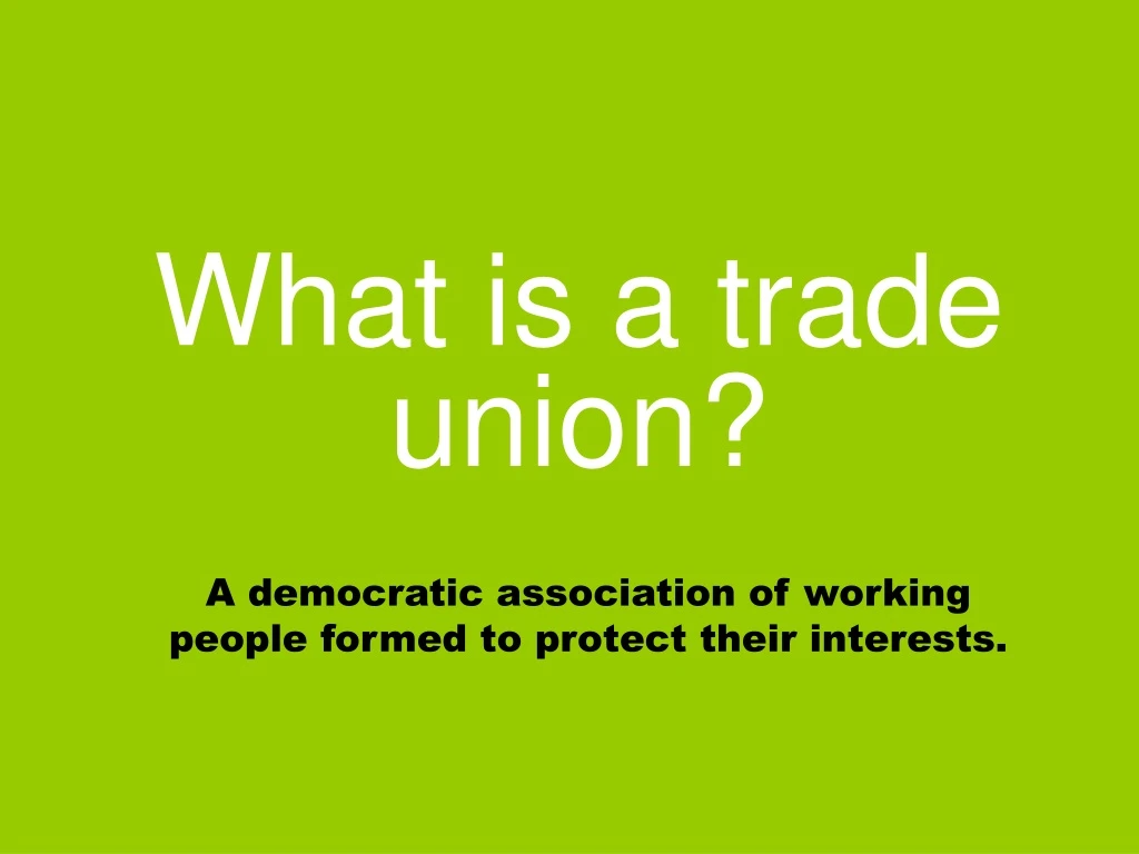 what is a trade union