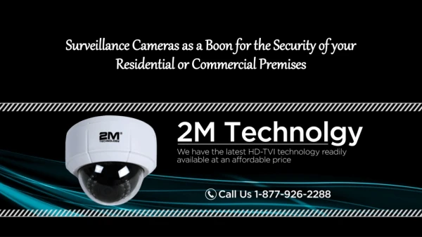 Surveillance Cameras as a Boon for the Security of your Residential or Commercial Premises