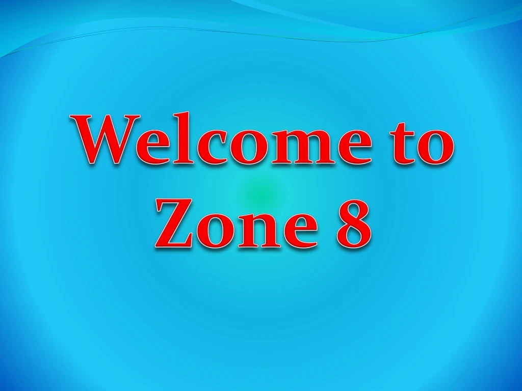welcome to zone 8
