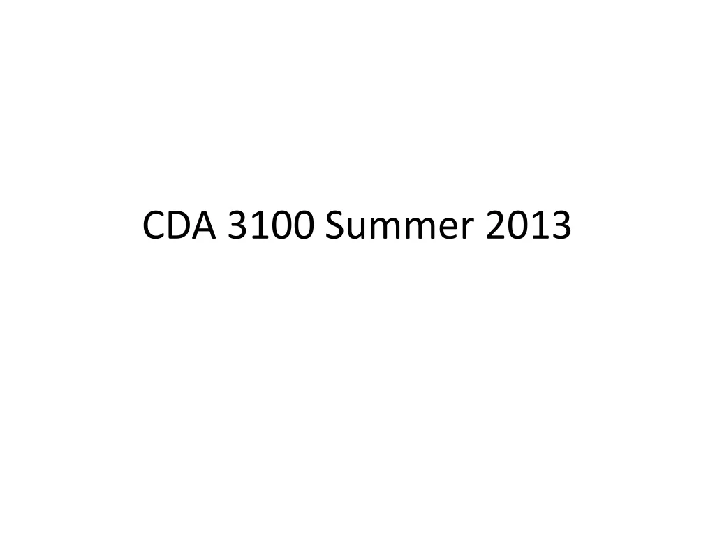 cda 3100 summer 2013