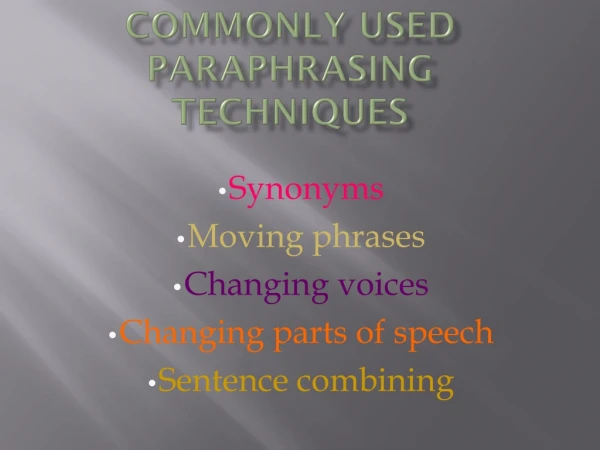 Commonly used paraphrasing techniques