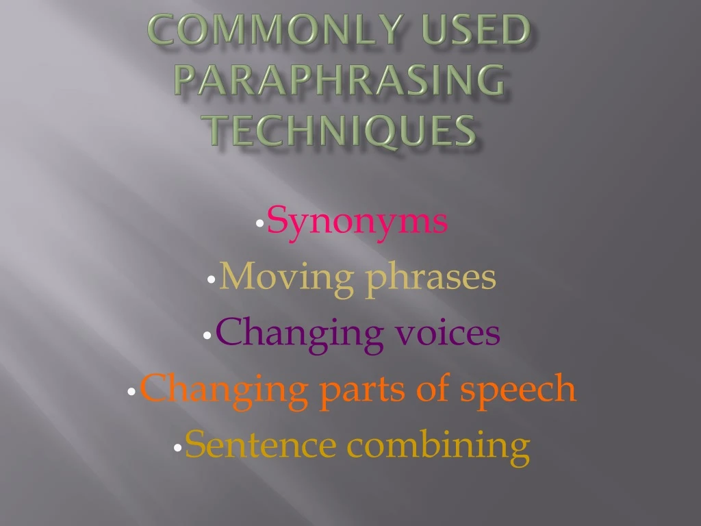 commonly used paraphrasing techniques