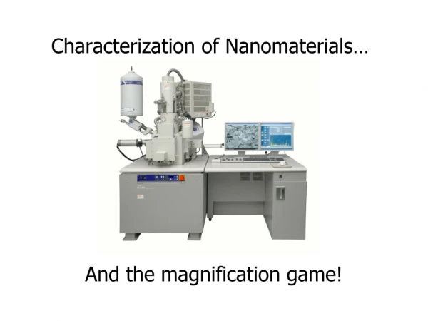 Characterization of Nanomaterials…
