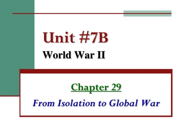 Unit #7B World War II