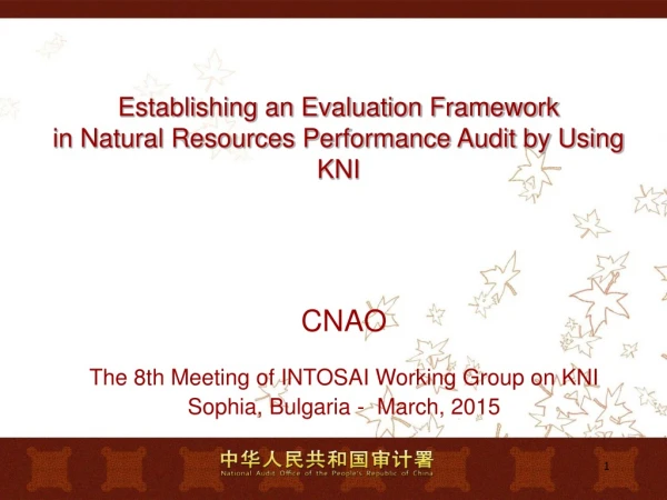 Establishing an Evaluation Framework in Natural Resources Performance Audit by Using KNI
