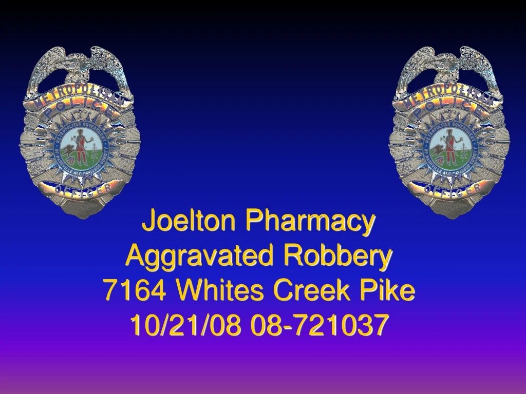 joelton pharmacy aggravated robbery 7164 whites creek pike 10 21 08 08 721037