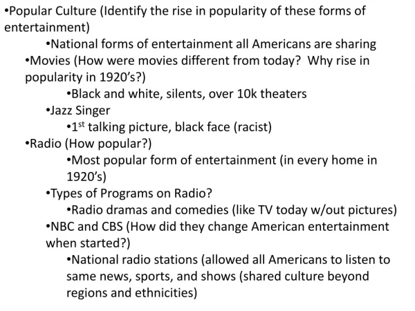 Popular Culture (Identify the rise in popularity of these forms of entertainment)
