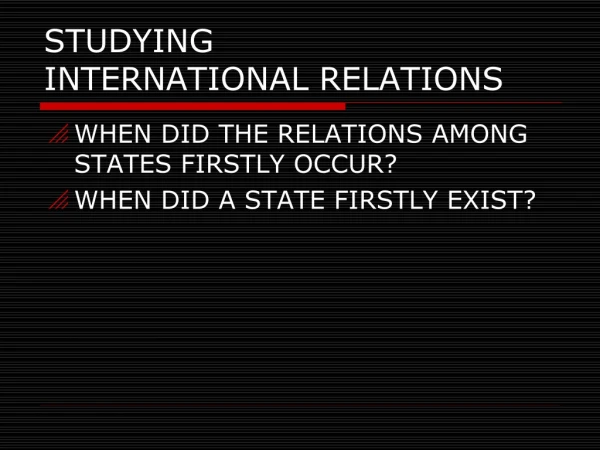 STUDYING INTERNATIONAL RELATIONS