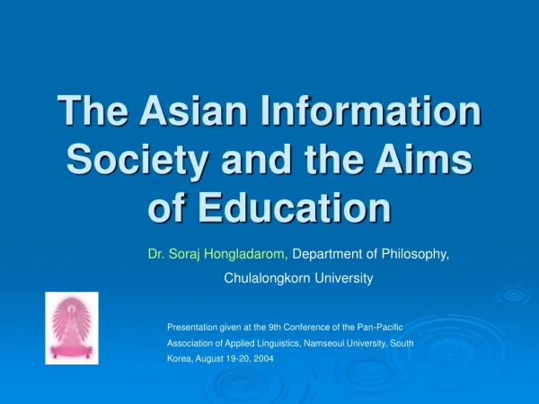 The Asian Information Society and the Aims of Education
