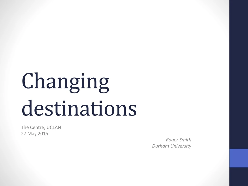 changing destinations