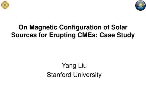 On Magnetic Configuration of Solar Sources for Erupting CMEs: Case Study