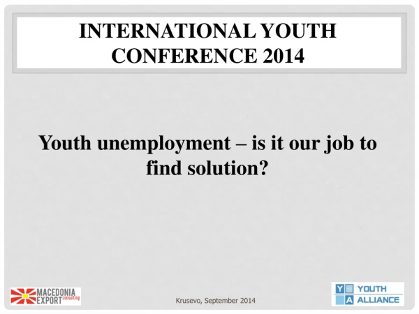 INTERNATIONAL YOUTH CONFERENCE 2014