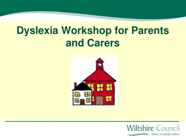 Dyslexia Workshop for Parents and Carers