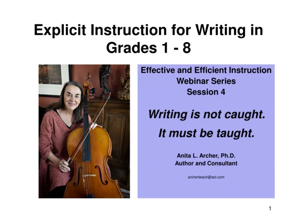 Explicit Instruction for Writing in Grades 1 - 8