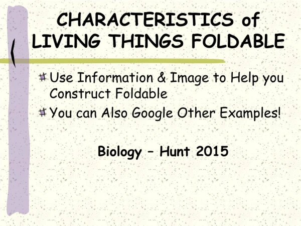 CHARACTERISTICS of LIVING THINGS FOLDABLE