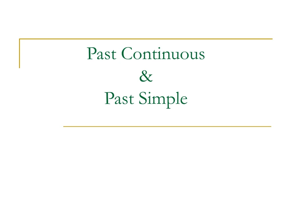 past continuous past simple