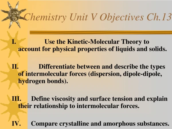 Chemistry Unit V Objectives Ch.13