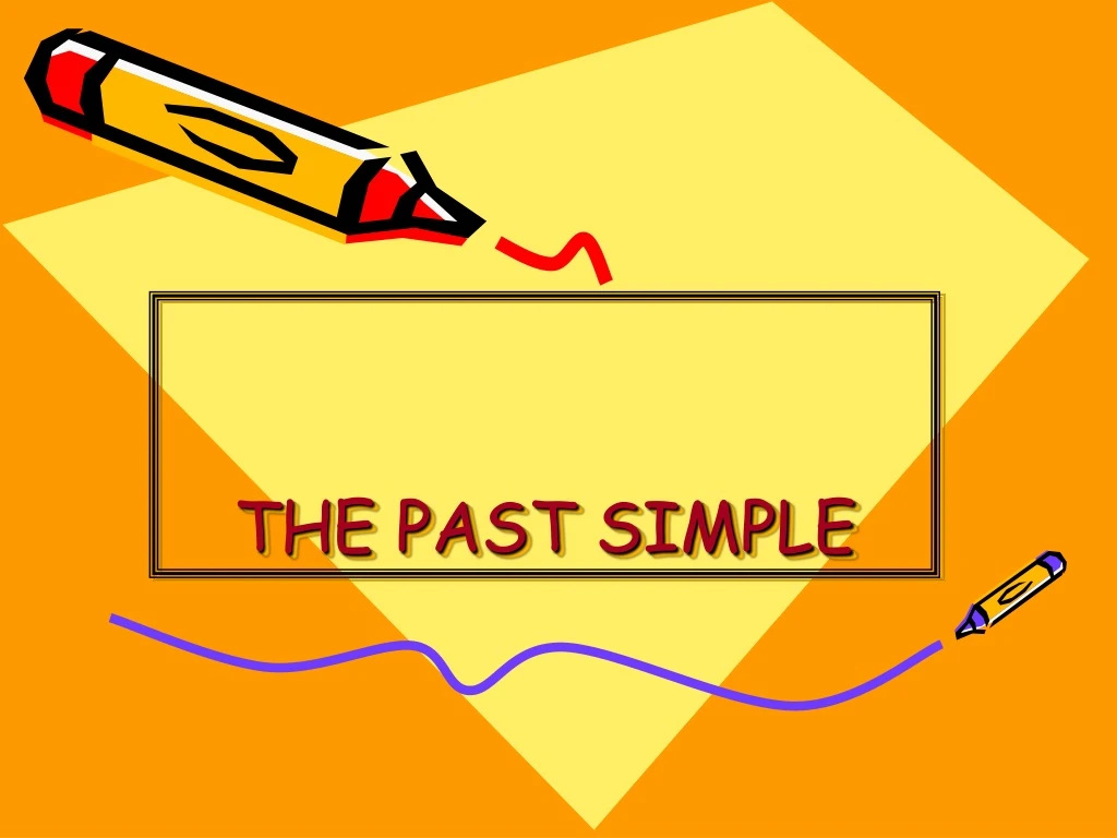 the past simple