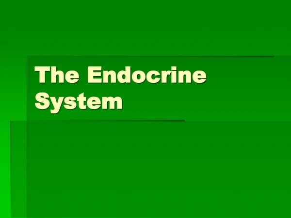 The Endocrine System