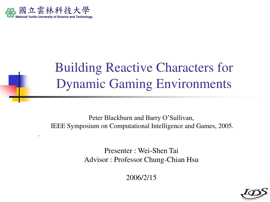 building reactive characters for dynamic gaming environments