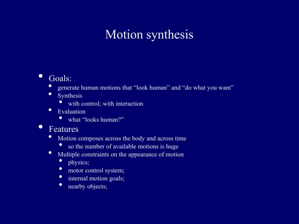 Motion synthesis