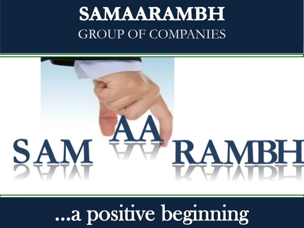 SAMAARAMBH GROUP OF COMPANIES