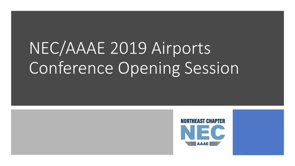nec aaae 2019 airports conference opening session