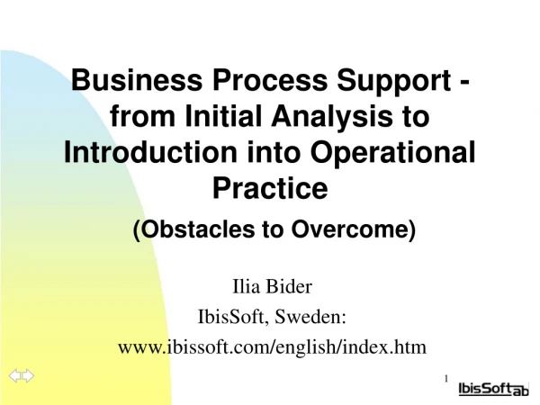 Ilia Bider IbisSoft, Sweden : ibissoft/english/index.htm