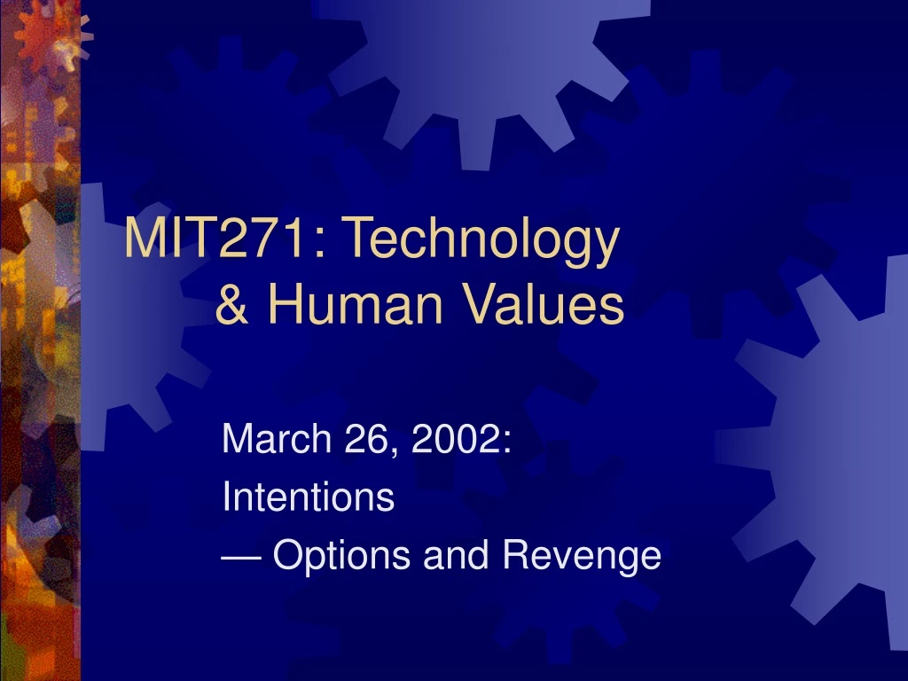 mit271 technology human values