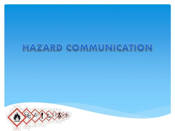 HAZARD COMMUNICATION