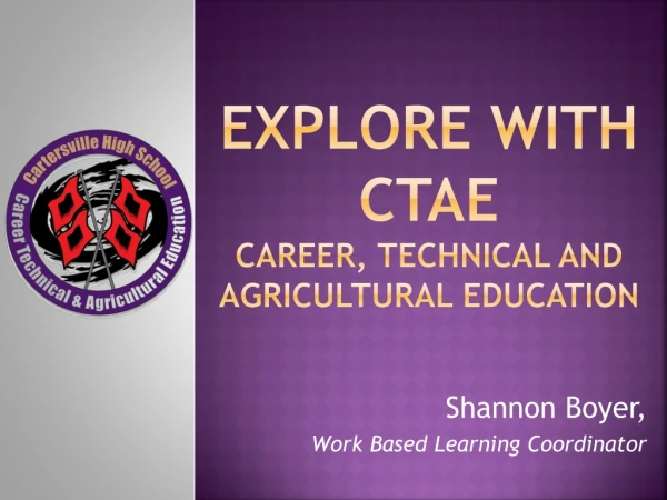 Explore with CTAE Career, technical and Agricultural Education