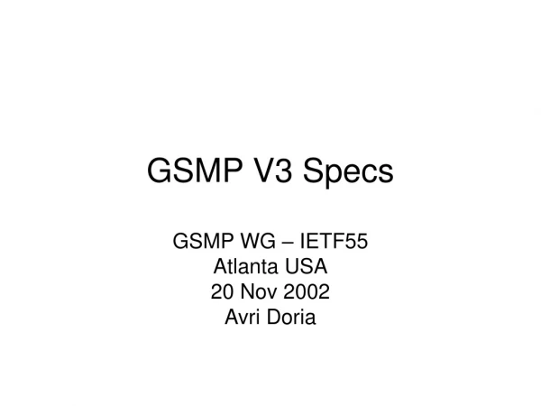 GSMP V3 Specs