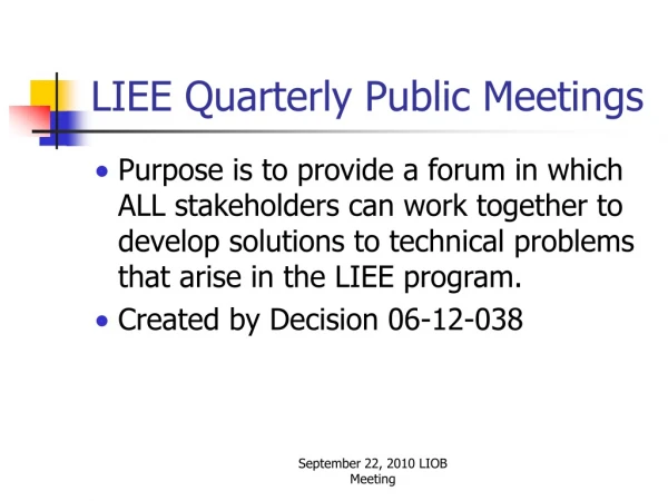 LIEE Quarterly Public Meetings