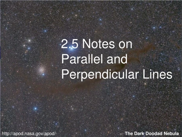 2.5 Notes on Parallel and Perpendicular Lines