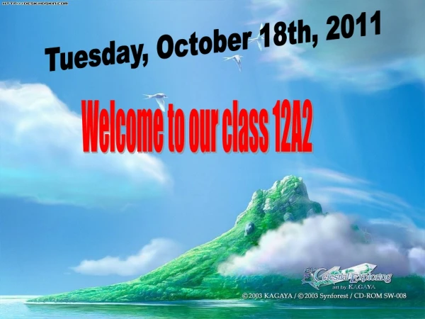 Welcome to our class 12A2