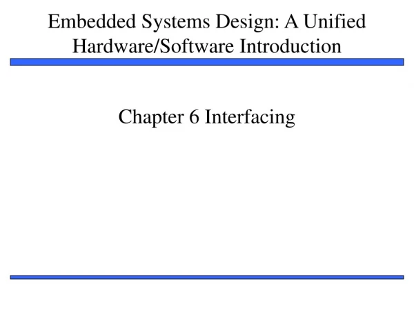 Chapter 6 Interfacing