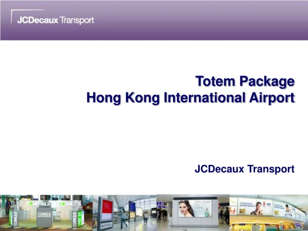 Totem Package Hong Kong International Airport