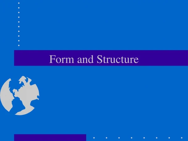 Form and Structure