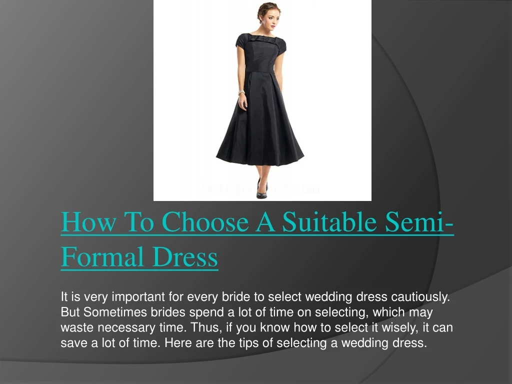how to choose a suitable semi formal dress