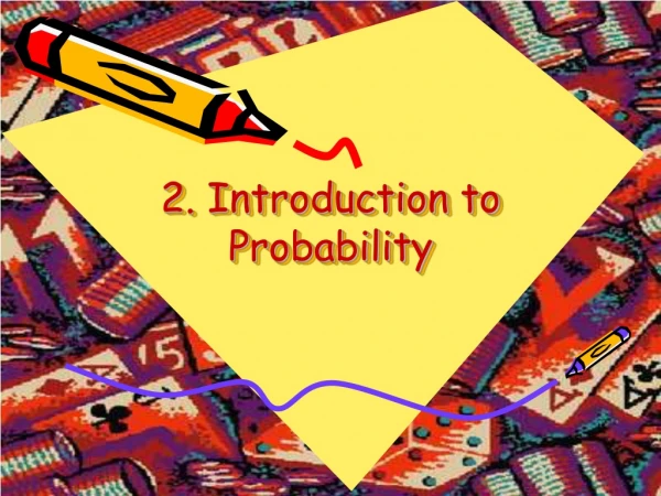 2. Introduction to Probability