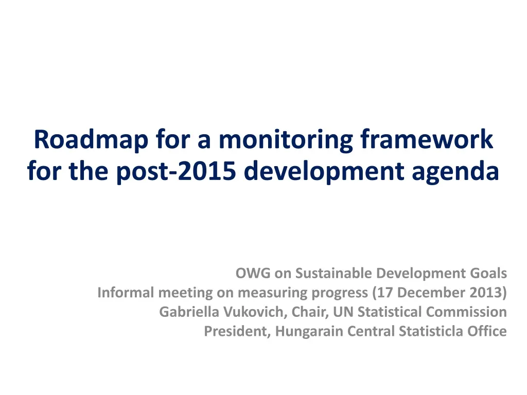 roadmap for a monitoring framework for the post 2015 development agenda