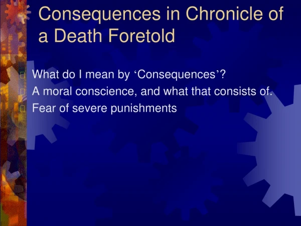 Consequences in Chronicle of a Death Foretold