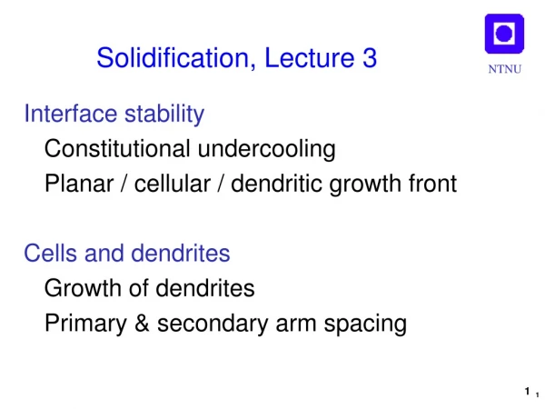 Solidification, Lecture 3