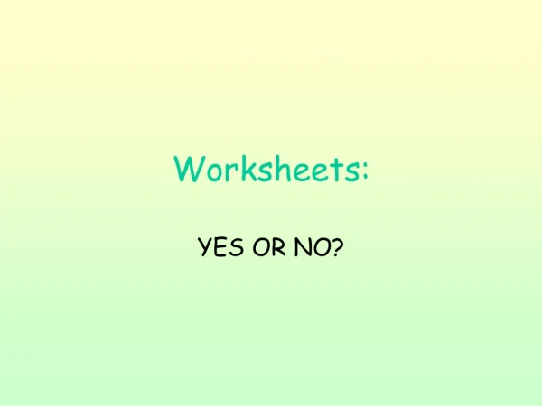 Worksheets:
